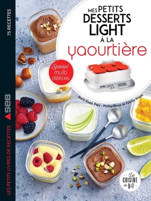 cover image of Mes petits desserts light à la yaourtière